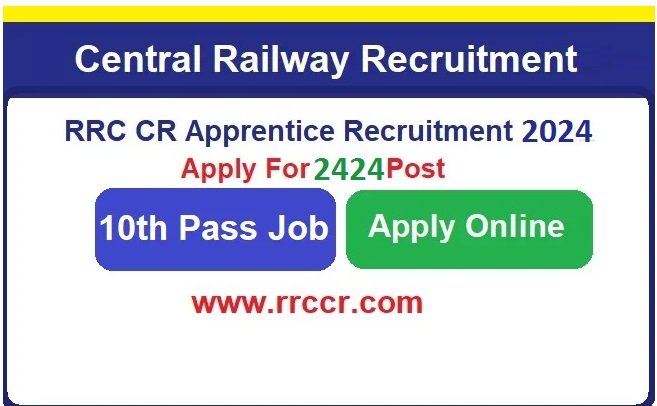 Central Railway RRC CR Apprentice Recruitment 2024