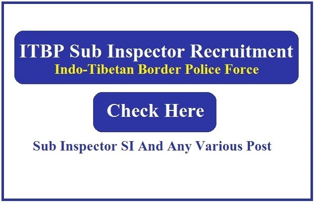 ITBP Sub Inspector SI Recruitment 2024