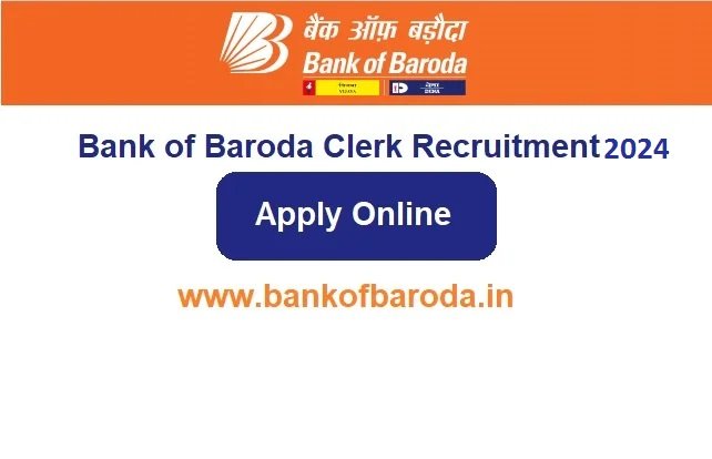 Bank of Baroda Clerk Recruitment 2024
