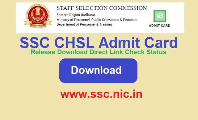 SSC CHSL Admit Card 2024 Release Exam Date, Check City