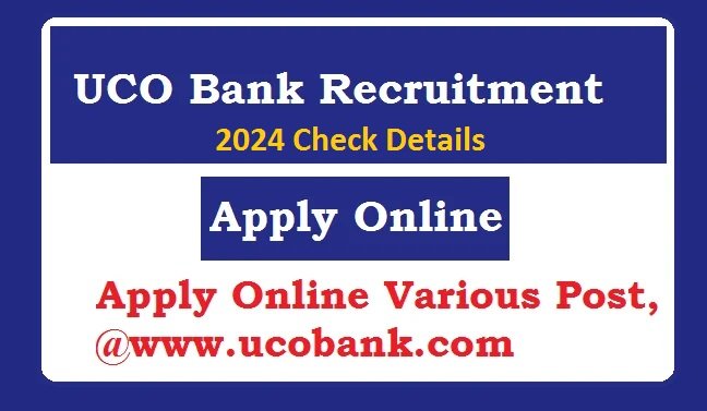 UCO Recruitment 2024 Apply Online