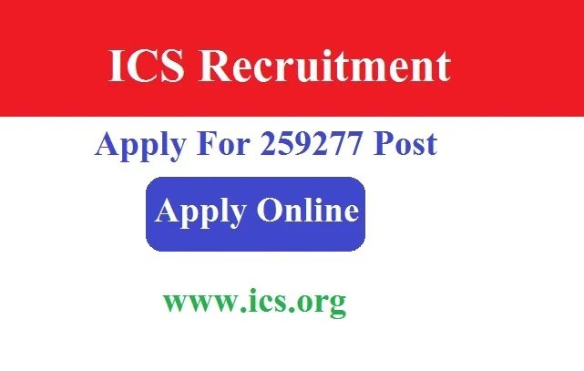 ICS Recruitment 2024